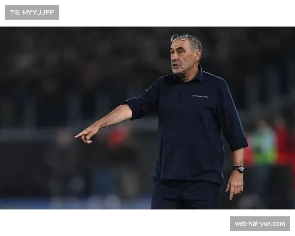 拉齐奥备战艰难，主帅萨里率残阵出征客场，伤情影响显著